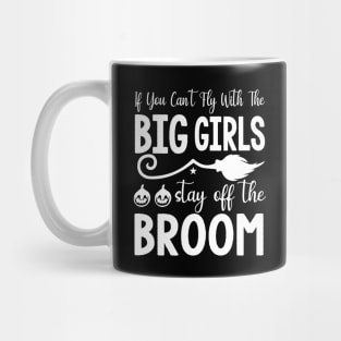 Big Girls Broomstick | Halloween 2023 Mug